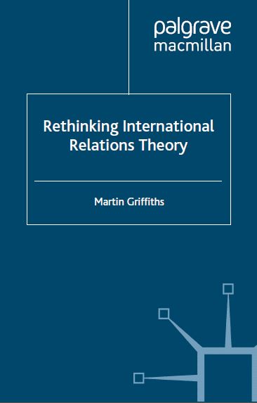 Rethinking International Relations Theory (Rethinking World Politics) - Original PDF